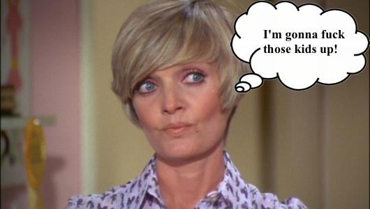 You don't fuck with Carol Brady