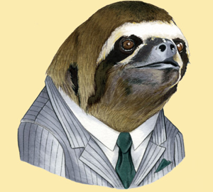 I'll have you know that sloth is a campaign aide, and we were just going over strategy in that bathroom stall!