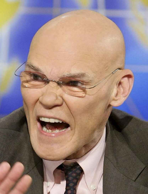 James Carville: Put Bill Clinton into office, couldn't keep him off the hired help. If peanuts could yell, this is what it would look like.